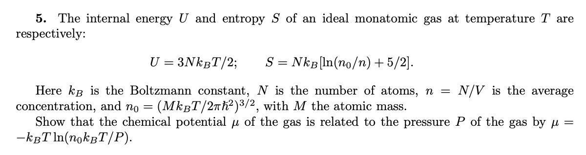 Solved 5 The Internal Energy U And Entropy S Of An Ideal Chegg Com