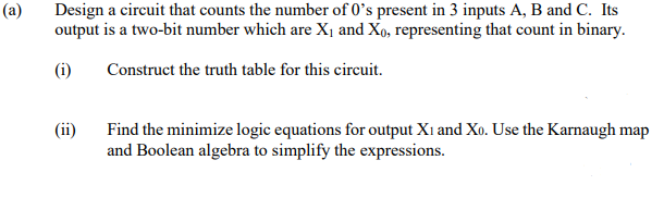 Solved (a) Design a circuit that counts the number of O's | Chegg.com