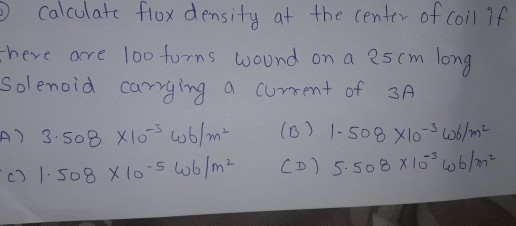 Solved 3 calculate flux density at the center of coil if | Chegg.com