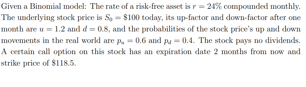 Solved Given a Binomial model: The rate of a risk-free asset | Chegg.com