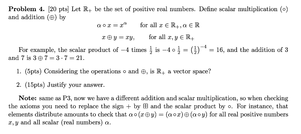 Solved Problem 4. [20 pts] Let R+be the set of positive real