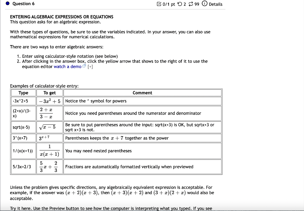 Solved Question 6 B0/1 Pt 299 Details ENTERING ALGEBRAIC | Chegg.com