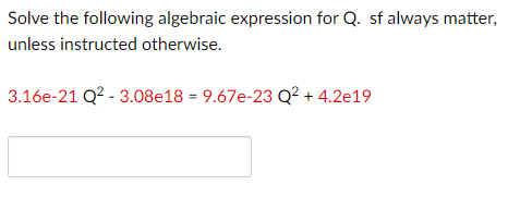Solved Solve the following algebraic expression for Q. sf | Chegg.com