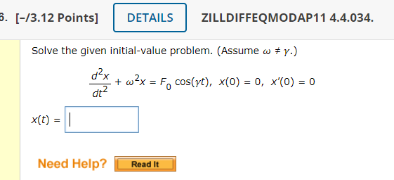 Solved [-/3.12 Points] ZILLDIFFEQMODAP11 4.4.034. Solve The | Chegg.com