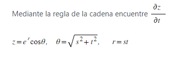 Mediante la regla de la cadena encuentre \( \frac{\partial z}{\partial t} \) \[ z=e^{r} \cos \theta, \quad \theta=\sqrt{s^{2}