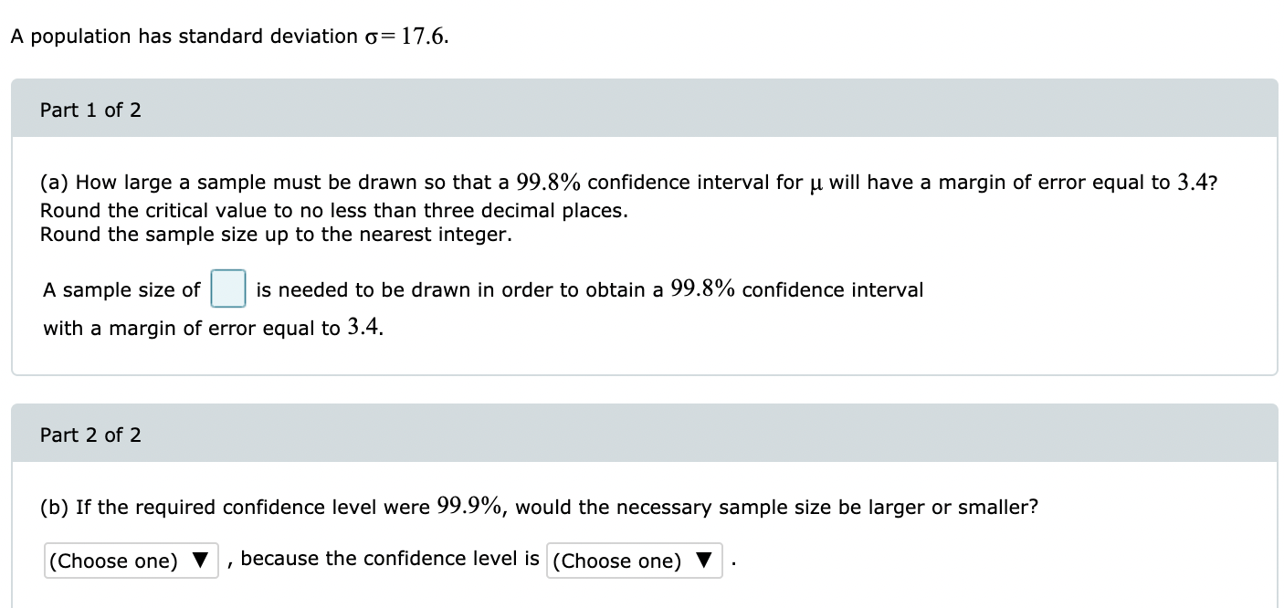Solved A population has standard deviation o= 17.6. Part 1 | Chegg.com