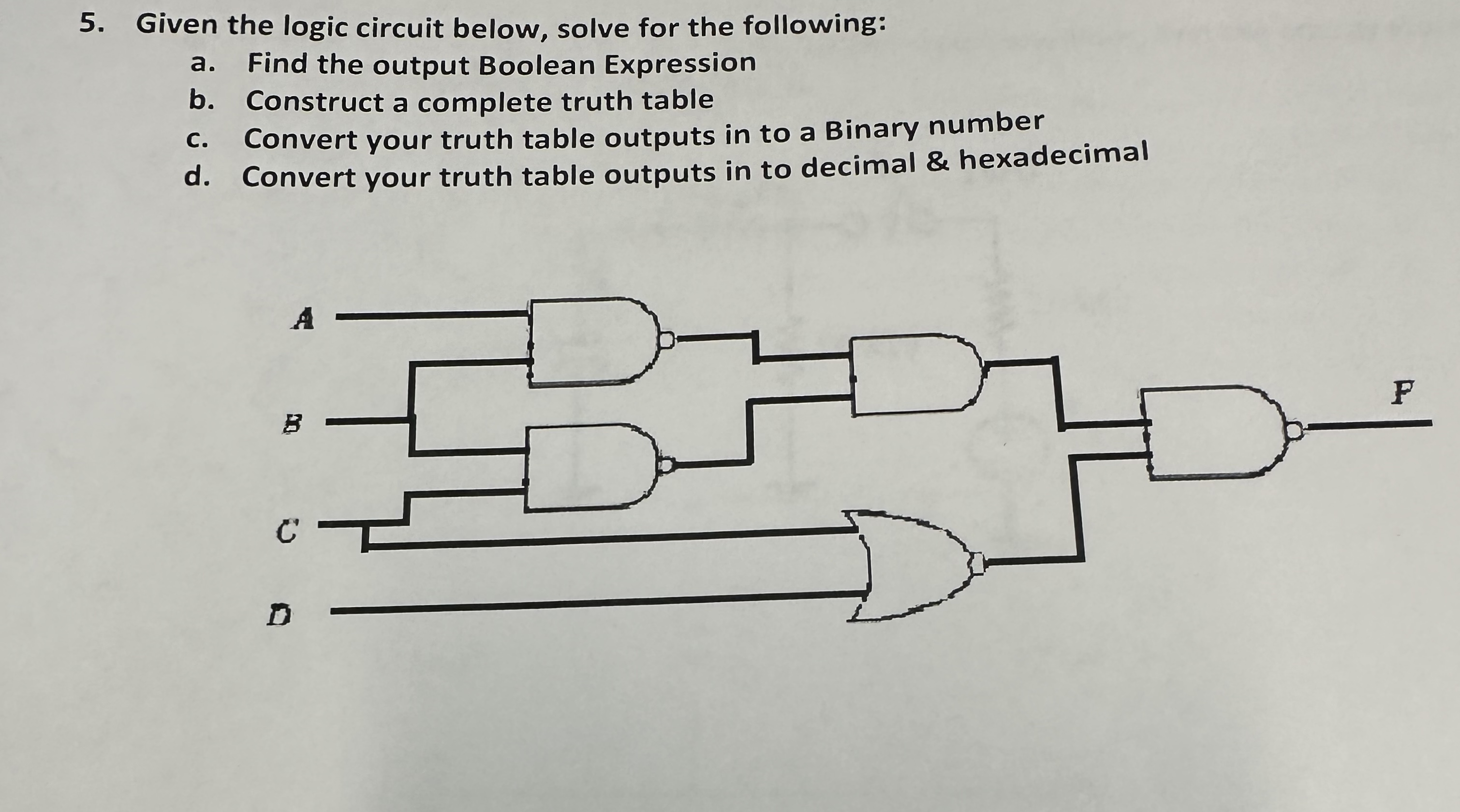 Solved Given The Logic Circuit Below, Solve For The | Chegg.com