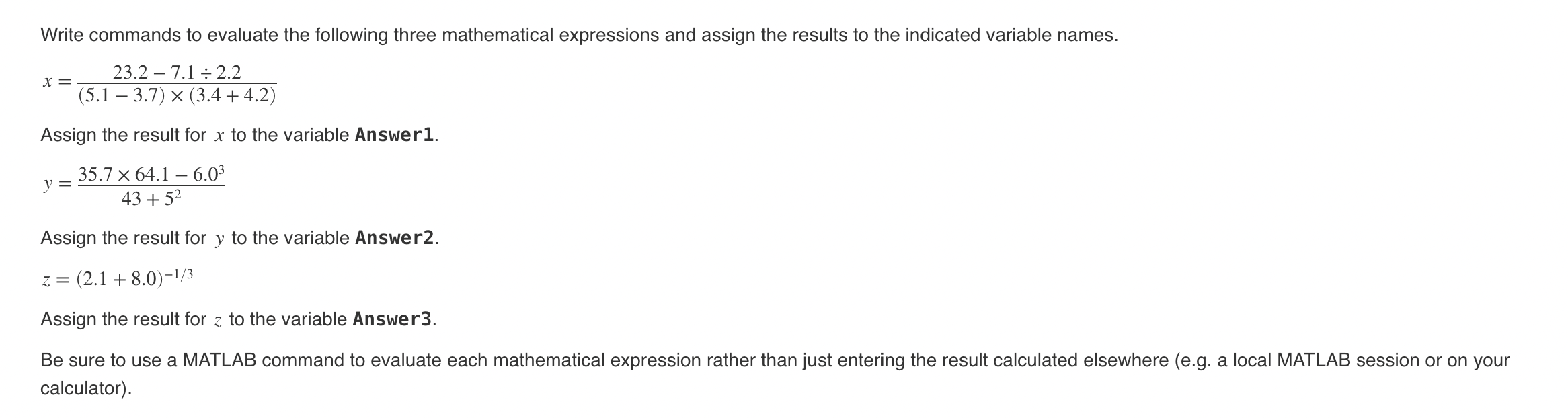Solved Write commands to evaluate the following three | Chegg.com