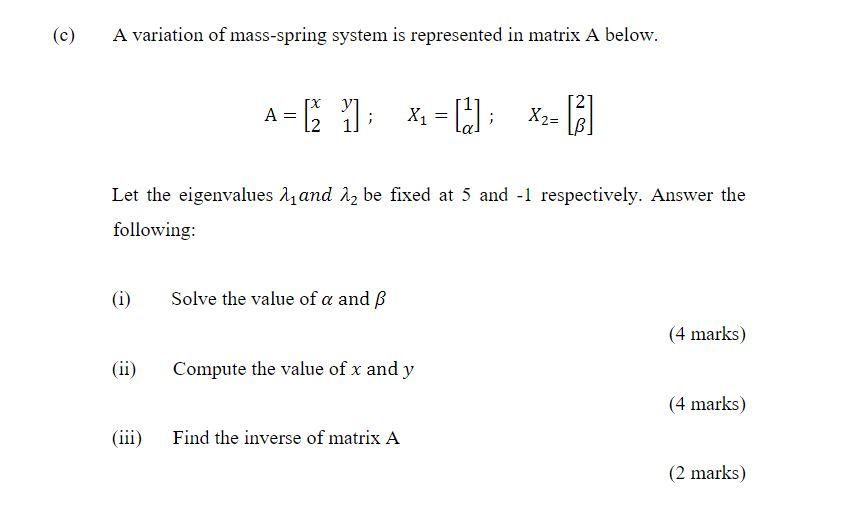 Solved (c) A variation of mass-spring system is represented | Chegg.com