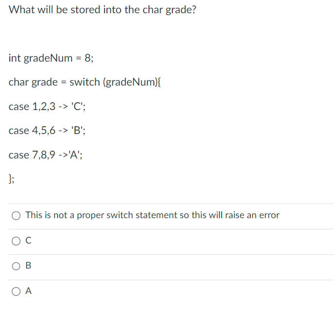 Solved In Java, What will be stored into the char grade?int | Chegg.com
