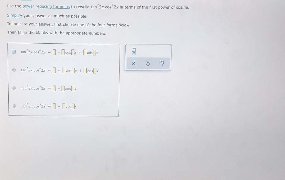 Use The Power Reducing Formulas To Rewrite Tan 2x Chegg Com