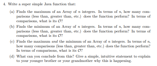 Solved 4. Write a super simple Java function that: (a) Finds | Chegg.com