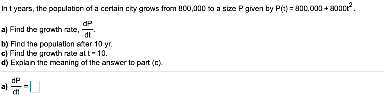 Solved In T Years The Population Of A Certain City Grows