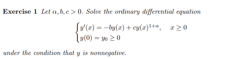 Solved Exercise 1 Let α,b,c>0. Solve The Ordinary | Chegg.com