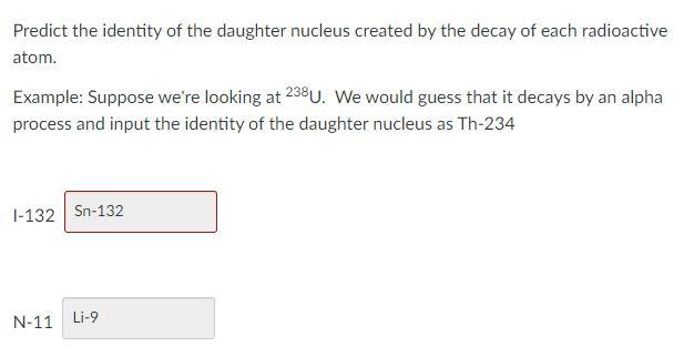 Solved Predict the identity of the daughter nucleus created | Chegg.com