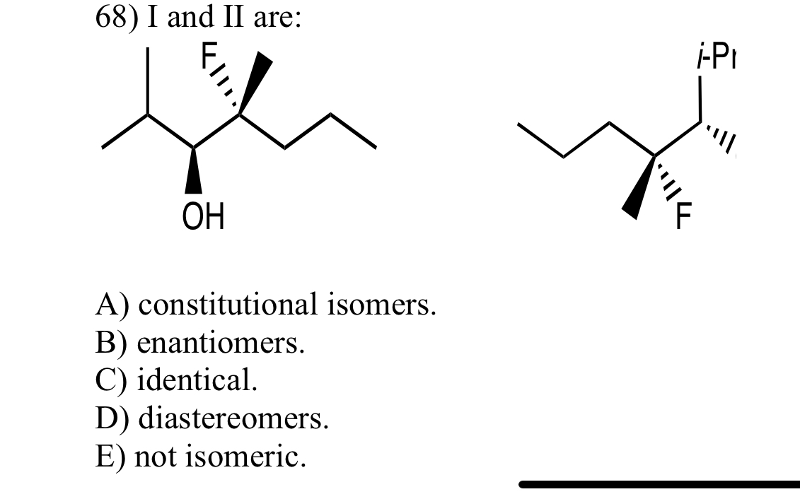 Solved I and II are:A) ﻿constitutional isomers.B) | Chegg.com
