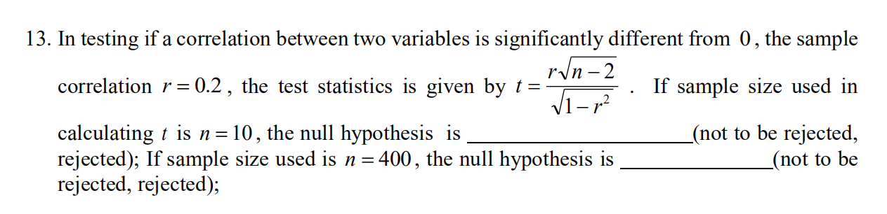 Solved 13. In testing if a correlation between two variables | Chegg.com