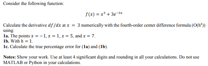 Solved Consider the following function: f(x)=x3+3e−3x | Chegg.com