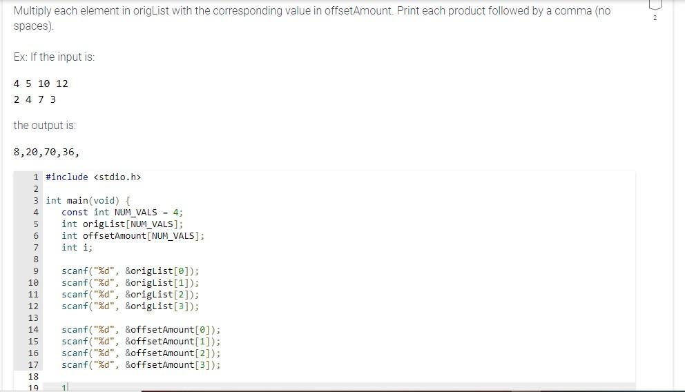 Solved multiply each element in origlist with the chegg