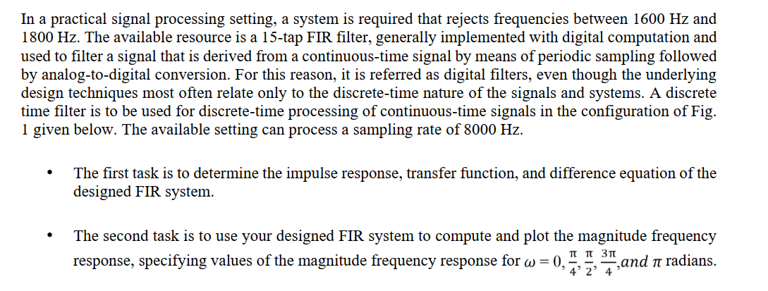 Solved In a practical signal processing setting, a system is | Chegg.com