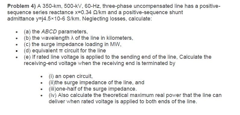 Solved Problem 4) A 350-km, 500-kV, 60-Hz, Three-phase | Chegg.com