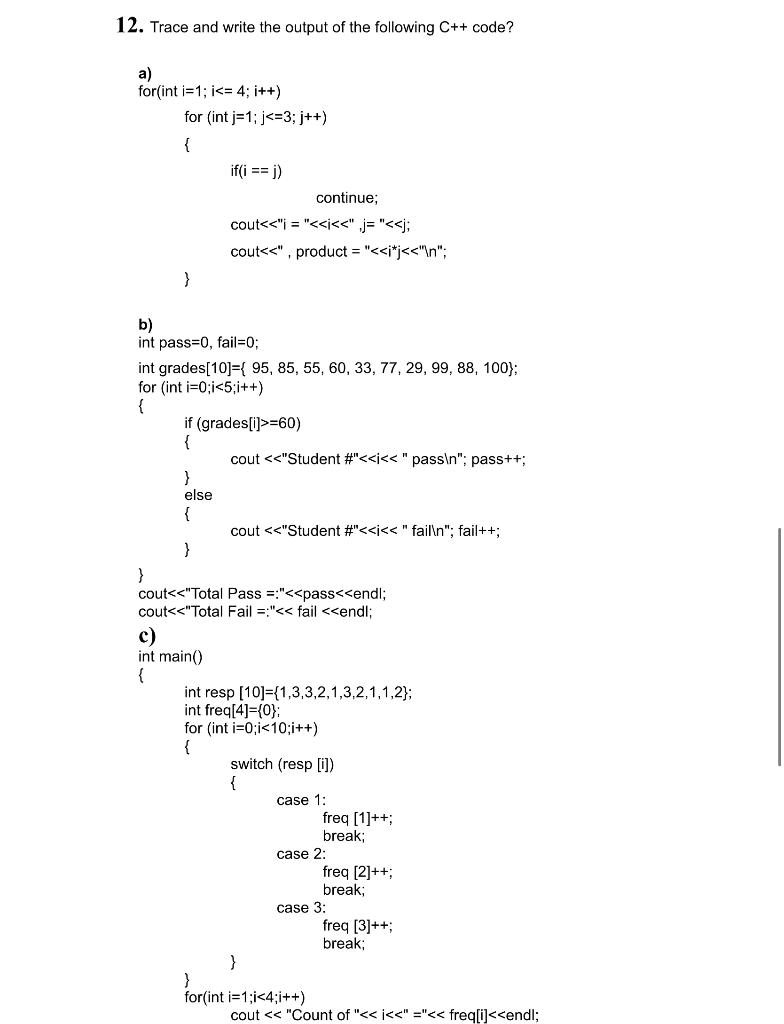 Solved 12. Trace and write the output of the following C++ | Chegg.com