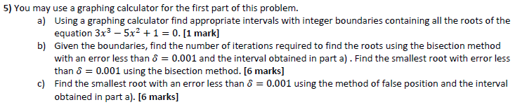 Solved 5) You May Use A Graphing Calculator For The First | Chegg.com