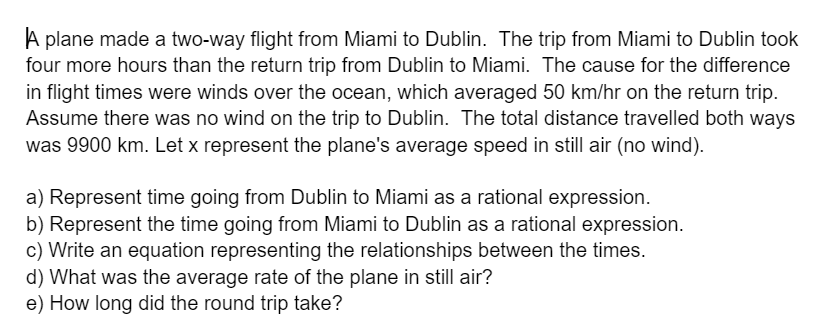 Solved A plane made a two-way flight from Miami to Dublin. | Chegg.com