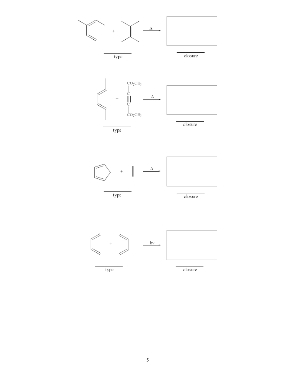 Solved 3. Cycloaddition Reactions For Each Reaction: | Chegg.com