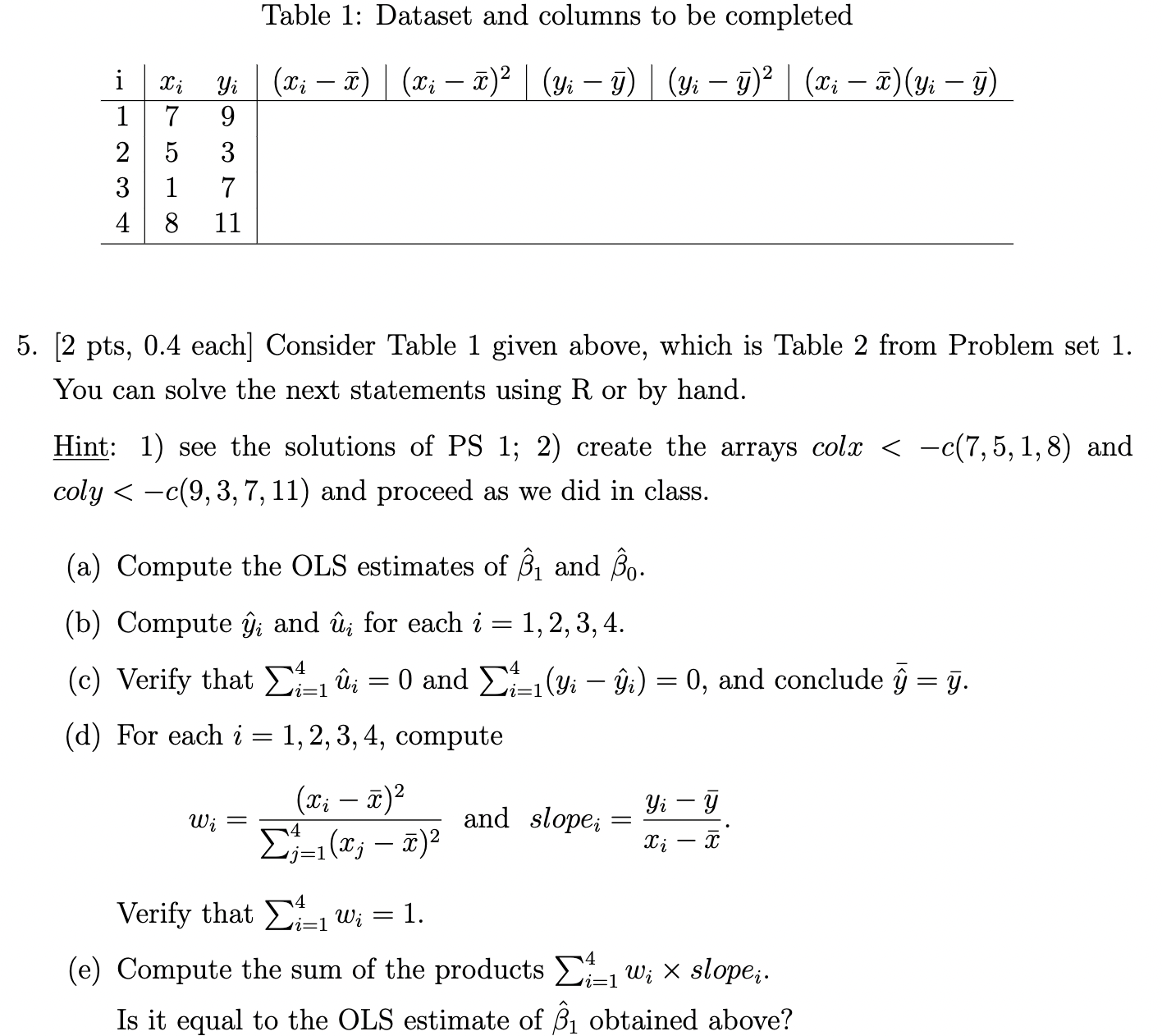 Solved Table 1: Dataset And Columns To Be Completed [2 Pts, | Chegg.com