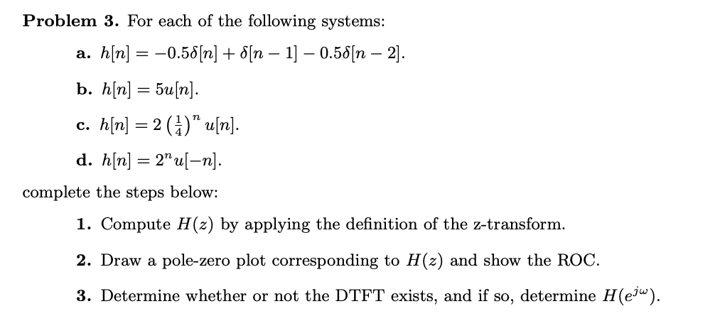 Solved Problem 3. For Each Of The Following Systems: D, | Chegg.com