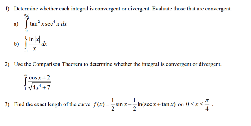 Solved 1) Determine Whether Each Integral Is Convergent Or | Chegg.com