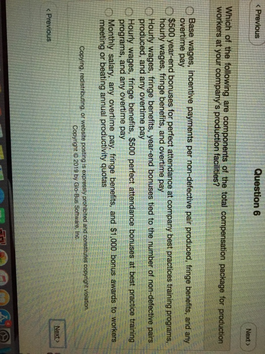 < Previous Question 6 Next> Which of the following are components of the total compensation package for production workers at