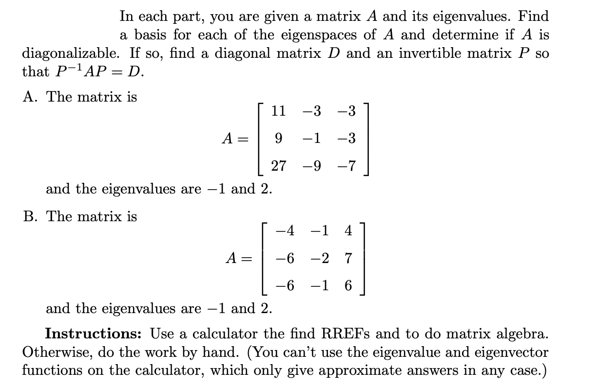 Solved In each part, you are given a matrix A and its | Chegg.com