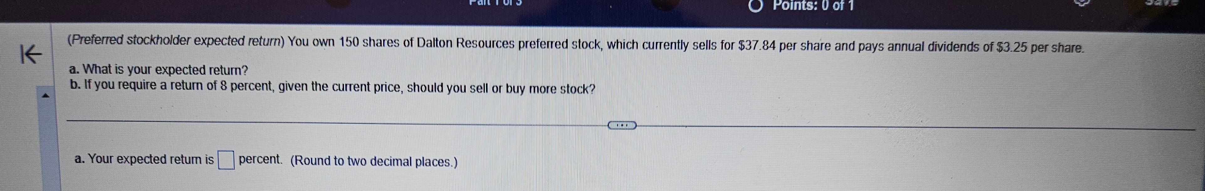 Solved (Preferred stockholder expected return) You own 150 | Chegg.com