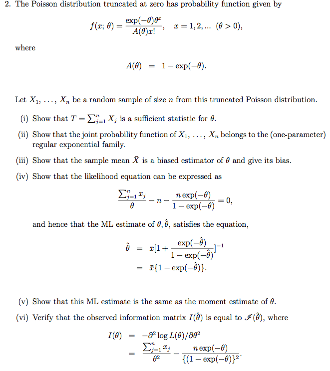 Solved 2. The Poisson distribution truncated at zero has | Chegg.com