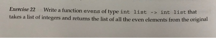 Solved Exercise 3 Write a function squarelist of type int | Chegg.com