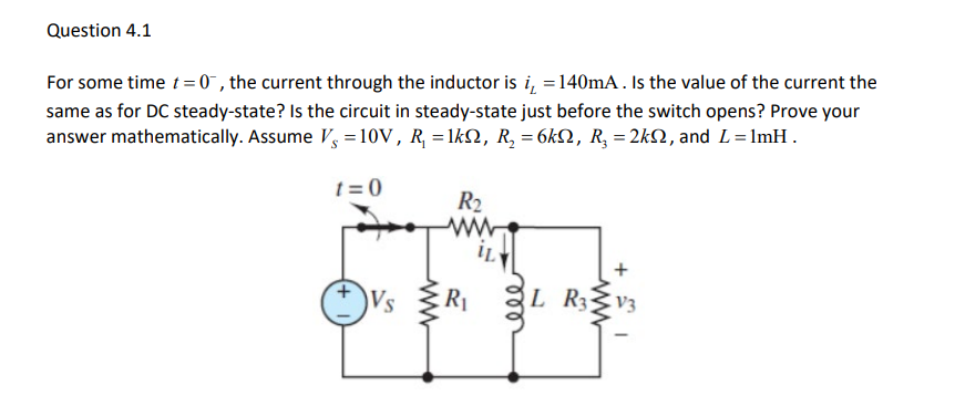 Solved Question 4.1 For some time t=0, the current through | Chegg.com