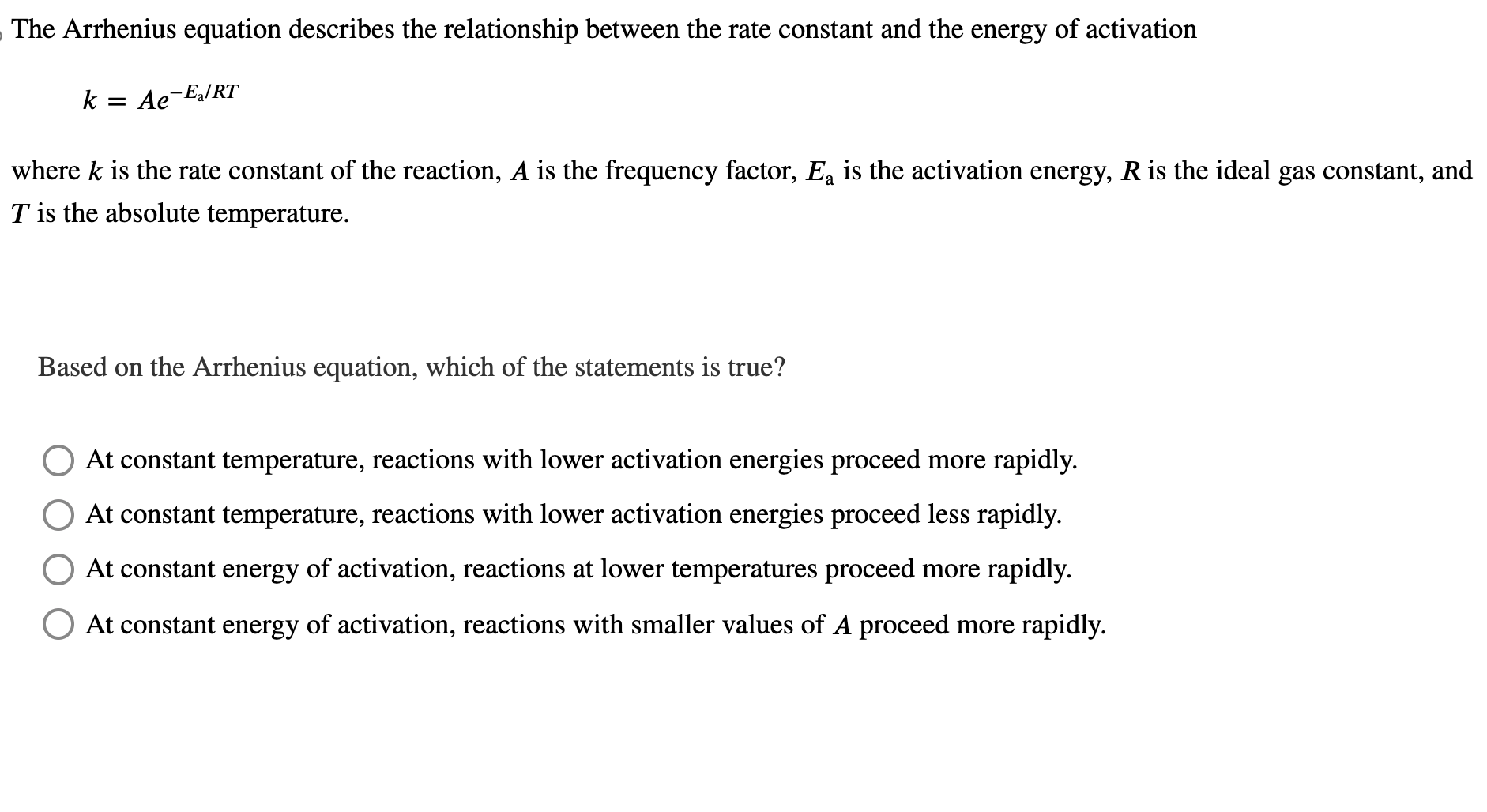 Solved k=Ae−Ea/RT where k is the rate constant of the | Chegg.com
