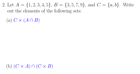 Solved 2. Let A = {1,2,3,4,5}, B = {3,5,7,9}, And C = {a,b}. | Chegg.com