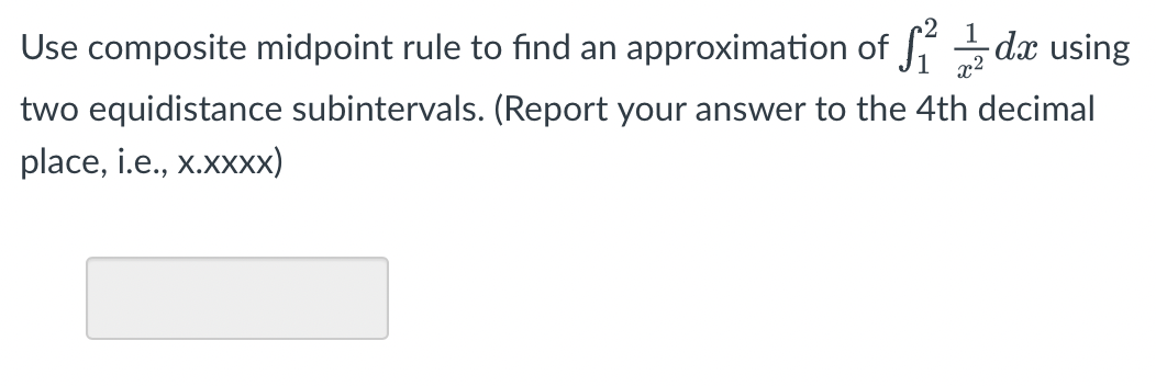 Solved Use composite midpoint rule to find an approximation | Chegg.com