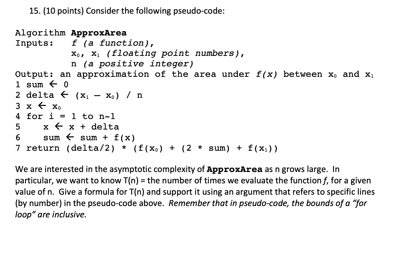 Solved 15. (10 points) Consider the following pseudo-code: | Chegg.com