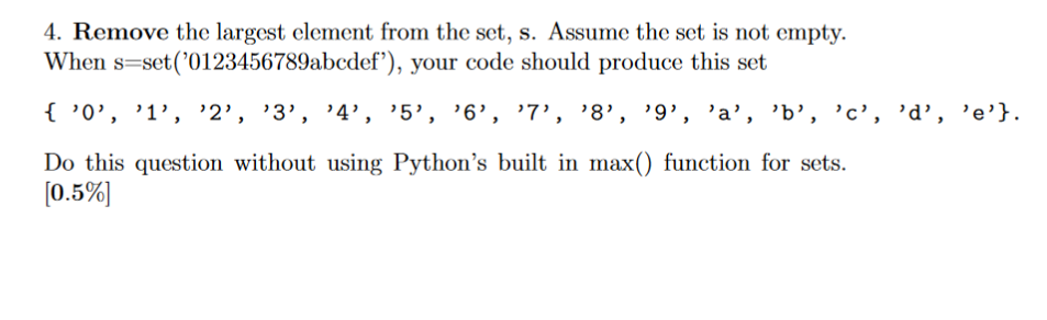 Solved 4. Remove the largest element from the set, s. Assume | Chegg.com