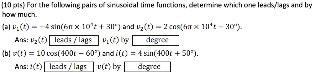 Solved (10 pts) For the following pairs of sinusoidal time | Chegg.com