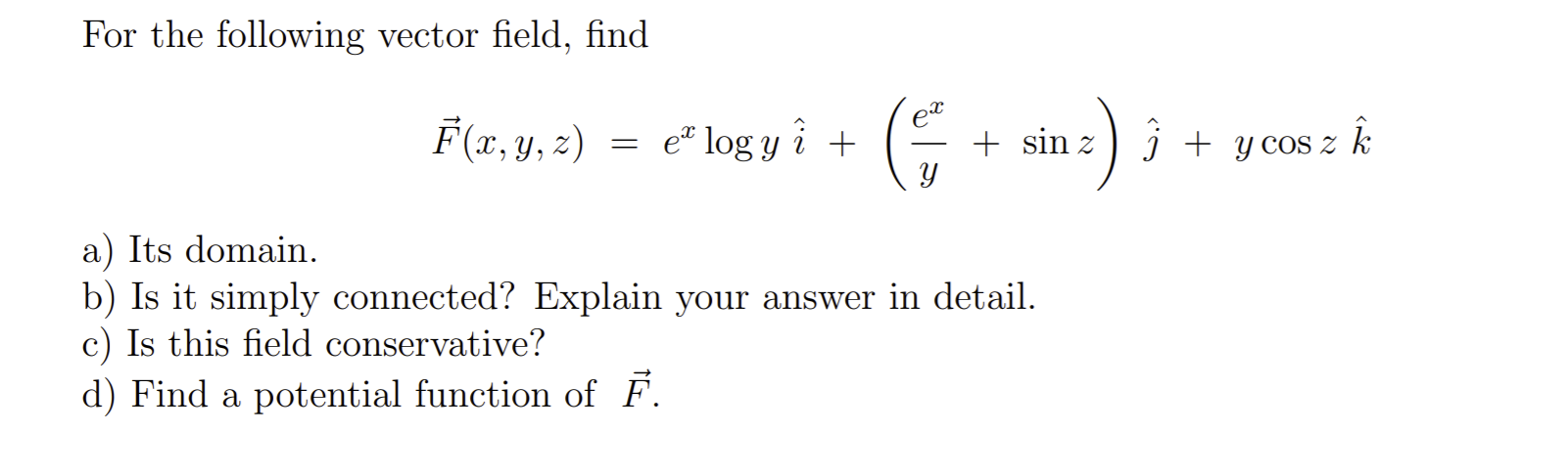 Solved For the following vector field, find F(x, y, z) = ek | Chegg.com