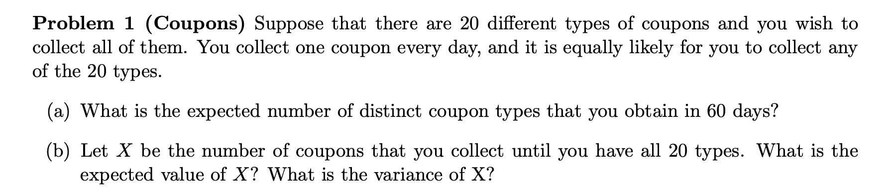 Solved Problem 1 (Coupons) Suppose That There Are 20 | Chegg.com