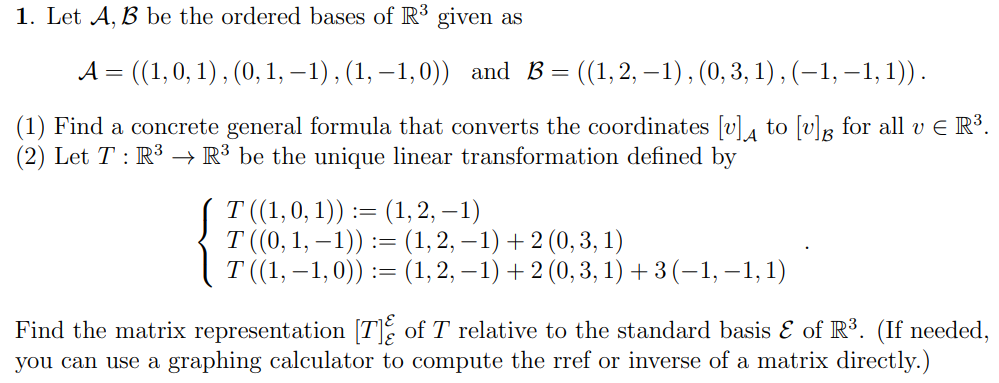 Solved 1. Let A, B be the ordered bases of R3 given as = A= | Chegg.com