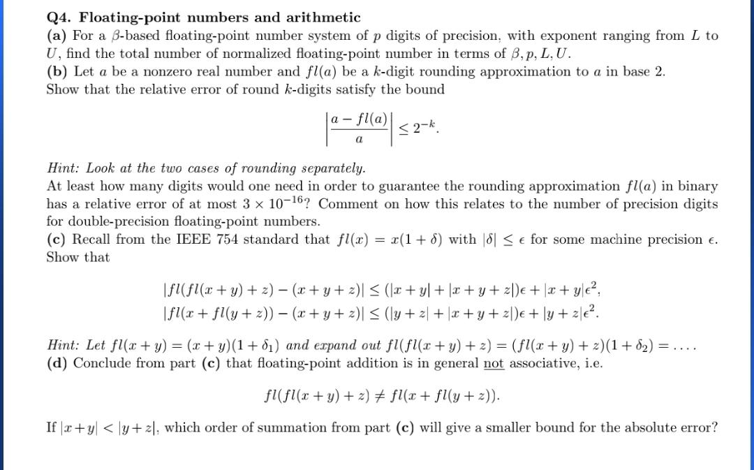 Solved Q4. Floating-point numbers and arithmetic (a) For a | Chegg.com