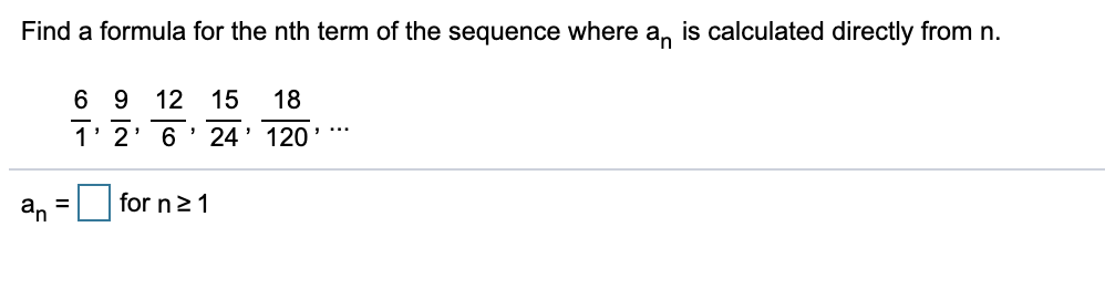 Solved Find A Formula For The Nth Term Of The Sequence Where Chegg Com