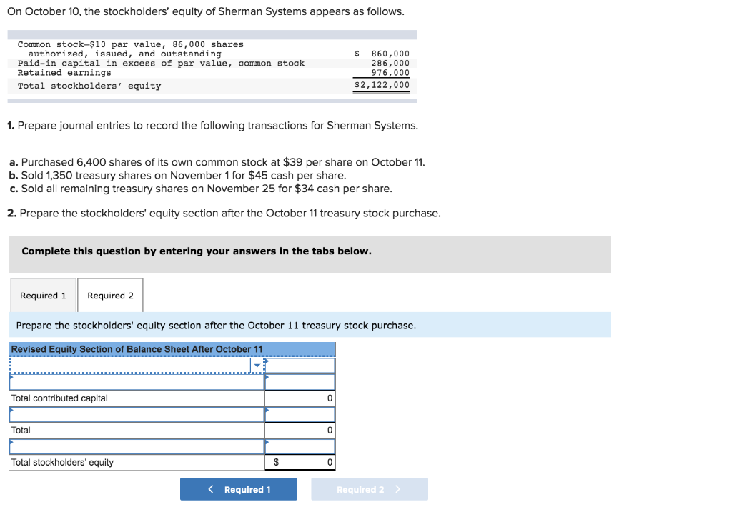 Solved On October 10, The Stockholders' Equity Of Sherman 